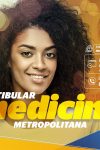 Inscrições para o vestibular de Medicina da Faculdade Metropolitana já...