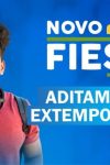 NOVO FIES – ADITAMENTO EXTEMPORÂNEO 2/2021