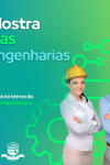 Mostra de Projetos de Engenharia: núcleo de engenharias apresenta soluções...