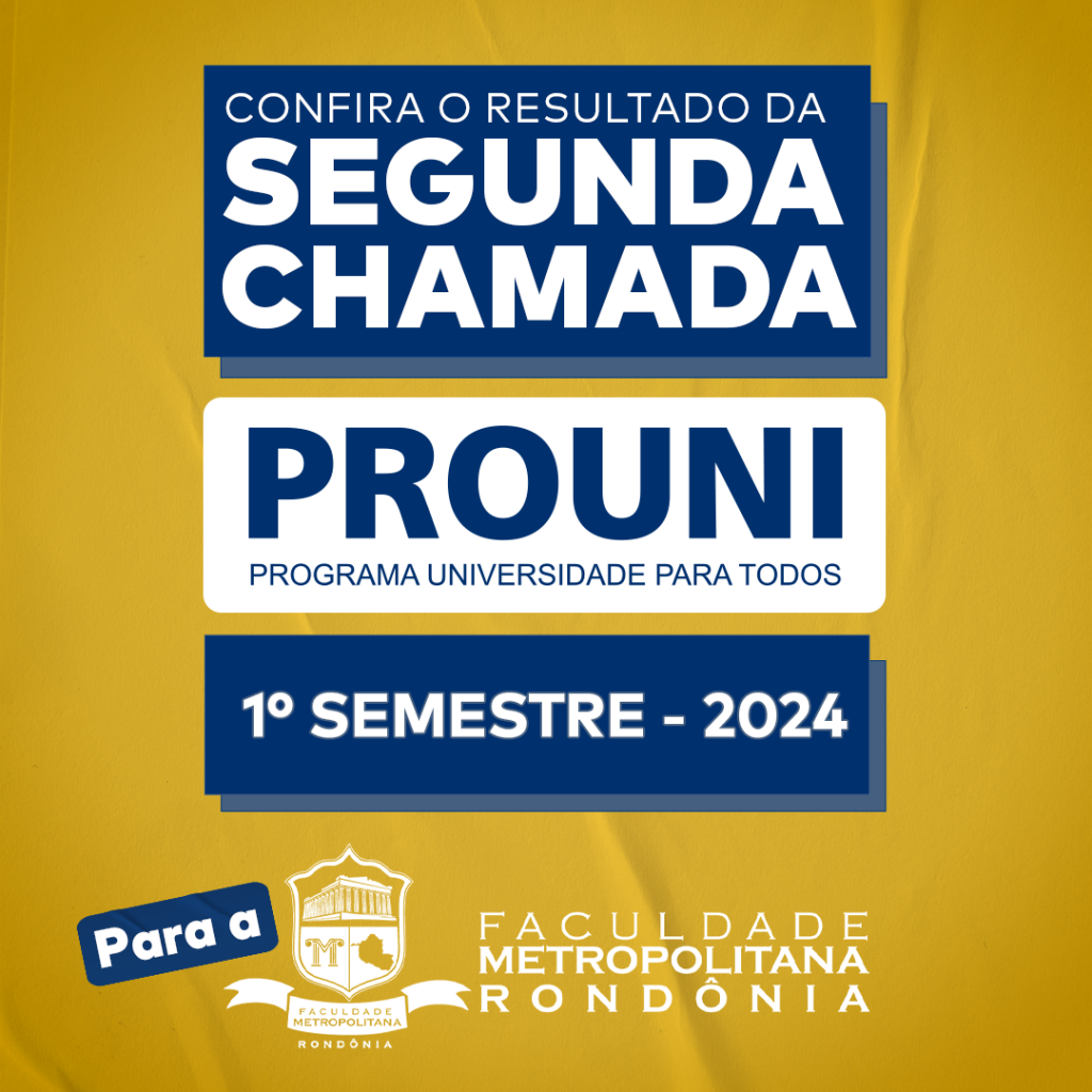 Divulgada a lista da segunda chamada do PROUNI 2024.1 para a ...