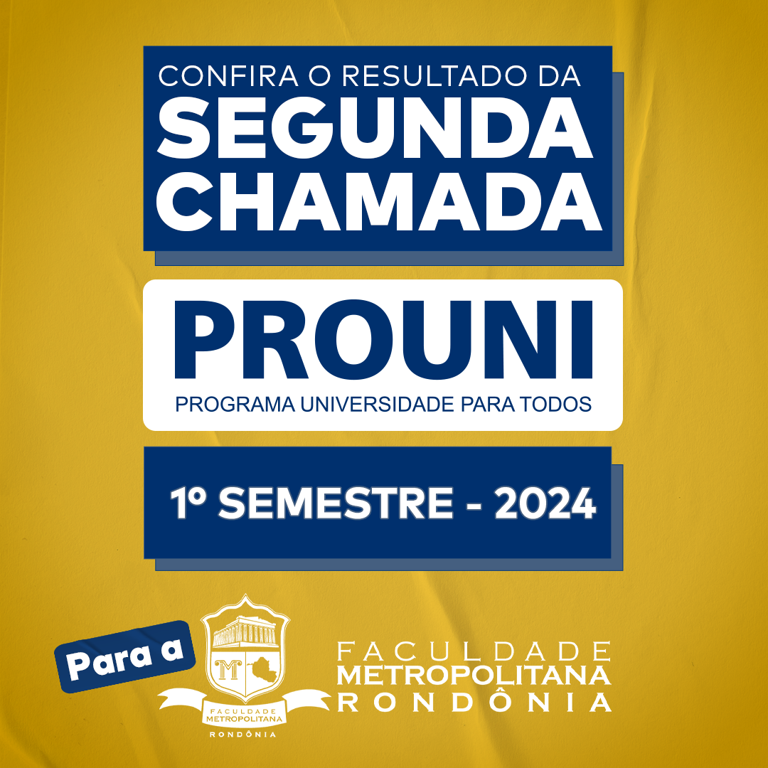 Divulgada a lista da segunda chamada do PROUNI 2024.1 para a ...