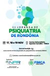 III Jornada de Psiquiatria de Rondônia reúne especialistas e acadêmicos em...