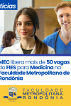 MEC libera mais de 50 vagas do FIES para Medicina na Faculdade Metropolitana de...